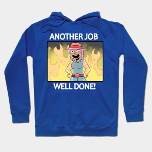 Another Job Well Done Hoodie